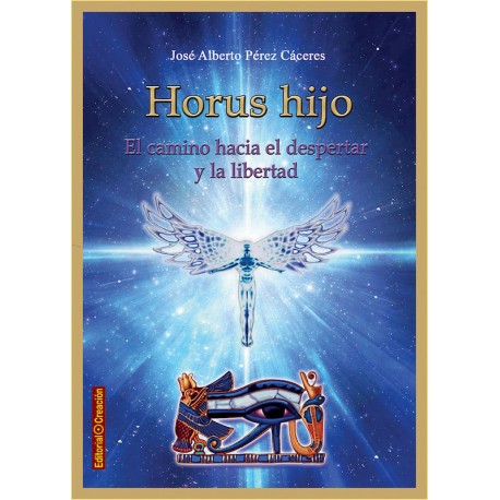 Horus hijo, el camino hacia el despertar y la libertad