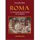 Roma, la destrucción de una Ciudad y un Imperio