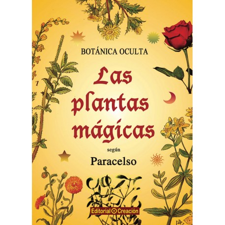 Botánica oculta: Las plantas mágicas según Paracelso